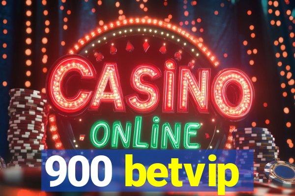 900 betvip